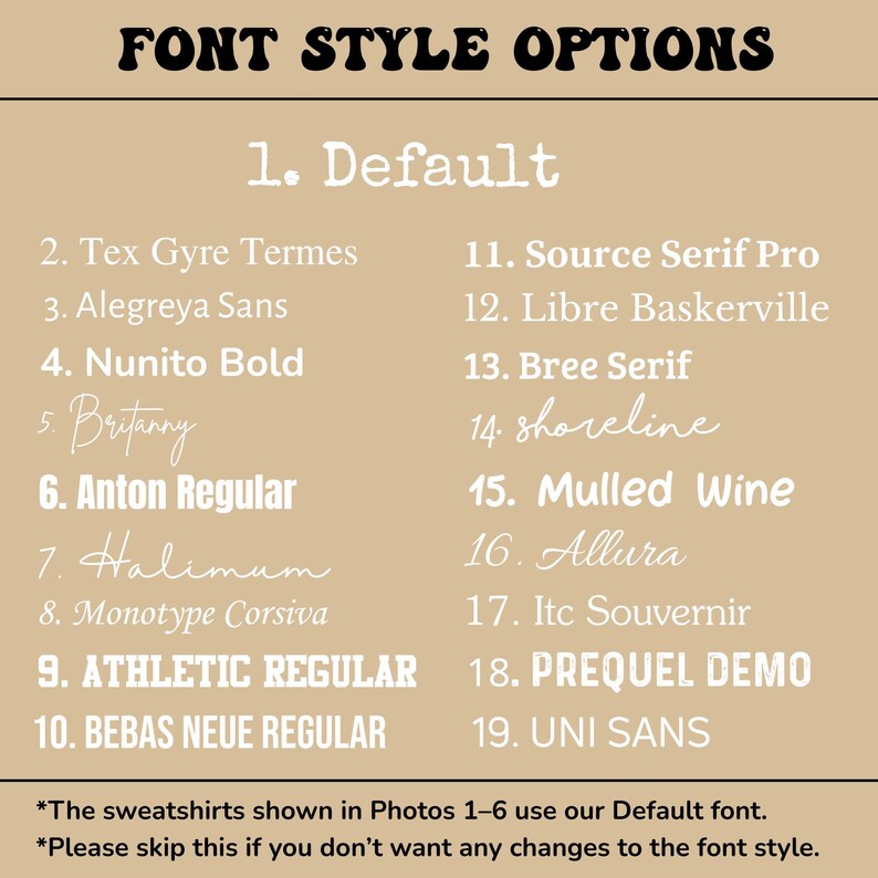 a collection of different font styles, including Default, Tex Gyre Terres, Alegreya Sans, Nuito Bold, Bree Serif, Bratty, Anton Regular, Halimum, Monotype Corsiva, Athletic Regular, and Uni Sans. The sweatshirts shown in the photos are designed using these font styles.