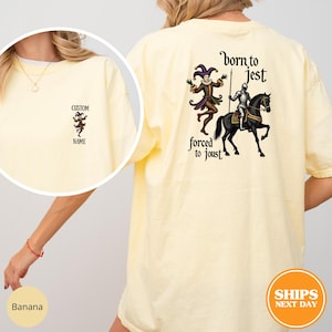 Born To Jest Forced To Joust Shirt, Funny Meme Tshirt, Medieval Age Shirt, Gift For Jester, Funny Meme Shirt, Custom Shirt, Comfort Colors