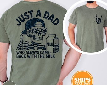Just A Dad Who Always Came Back With The Milk Shirt, Funny Dad Shirt, Fathers Day Gift, Gifts For Dad, Fathers Day Shirt
