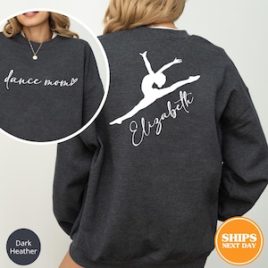 Custom Dance Mom Sweatshirt, Customized Ballet Hoodie, Gift For Dance Mom, Ballet Mama Sweatshirt, Ballet Sweatshirt, Dance Lover Sweatshirt