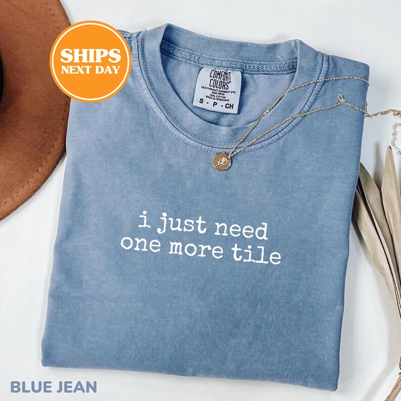 Comfort Colors® I Just Need One More Tile Shirt, Mahjong Shirt, Mahjong Gifts, Mahjong Apparel image 2