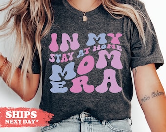 In My Stay At Home Mom Shirt, Homemaker Tshirt, Mothers Day Tee, Gift For Mom, Mama Shirt, Gift For Grandma, Mommy, Comfort Colors - 6184w