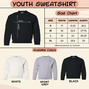 The image is a size chart for a youth sweatshirt, showing the measurements for different sizes, including S, M, L, XL, and XL. It also displays the available colors: white, sport grey, and black.