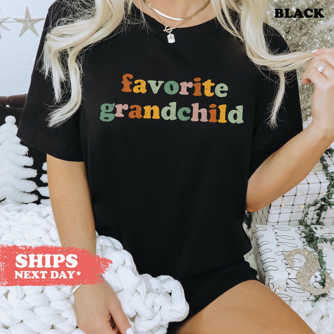 Favorite Grandchild Shirt, Cute Birthday Gift for Grandchild