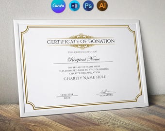 May include: A white certificate of donation with a gold border and ornate design. The text reads "Certificate of Donation", "This certifies that", "Recipient Name", "On behalf of Name Here has donated $0.00 to the following charity/organization", "Charity Name Here", "12/12/2024 Date", and "Signature".
