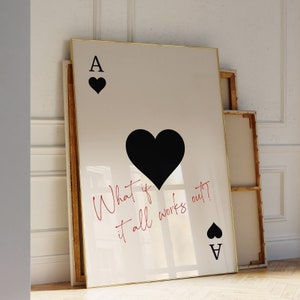 Trendy Ace of Hearts Print What If It All Works Out Poster Retro Wall Art Aesthetic Print Playing Card Poster Preppy y2k Room Decor DIGITAL