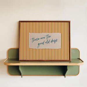 These Are The Good Old Days Retro Poster, Orange Stripes, Vintage Typography (Digital Download) image 2
