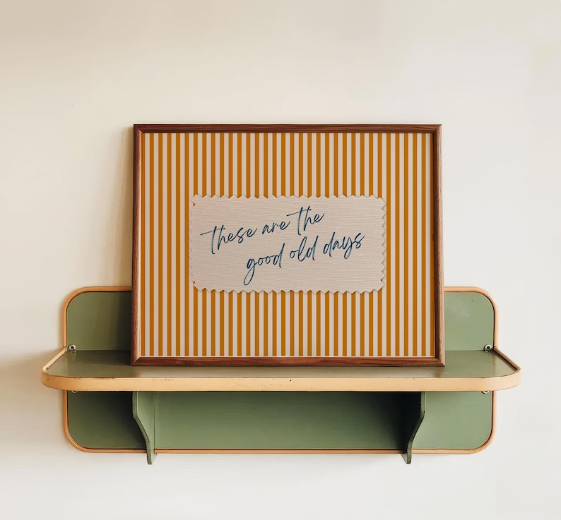 These Are The Good Old Days Retro Poster, Orange Stripes, Vintage Typography (Digital Download) image 2