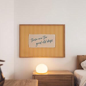 These Are The Good Old Days Retro Poster, Orange Stripes, Vintage Typography (Digital Download) image 8