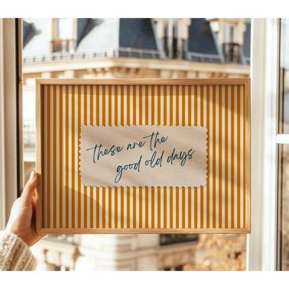 These Are The Good Old Days Retro Poster, Orange Stripes, Vintage Typography (Digital Download)
