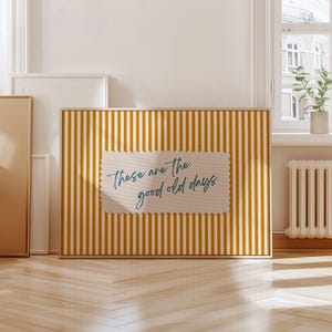 These Are The Good Old Days Retro Poster, Orange Stripes, Vintage Typography (Digital Download) image 6
