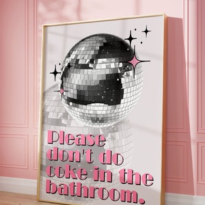 Please Don&#39;t Do Coke In The Bathroom Print Pink Wall Art Trendy Printable Art Retro Print Preppy Wall Art Prints Disco Art Retro Funky Decor