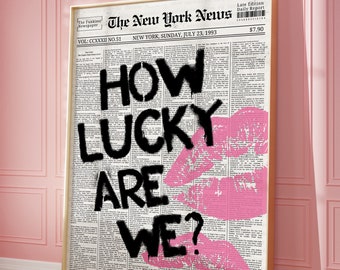 How Lucky Are We Zeitungsdruck, Retro Pink Lips (Digitaler Download)