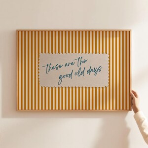These Are The Good Old Days Retro Poster, Orange Stripes, Vintage Typography (Digital Download) image 3
