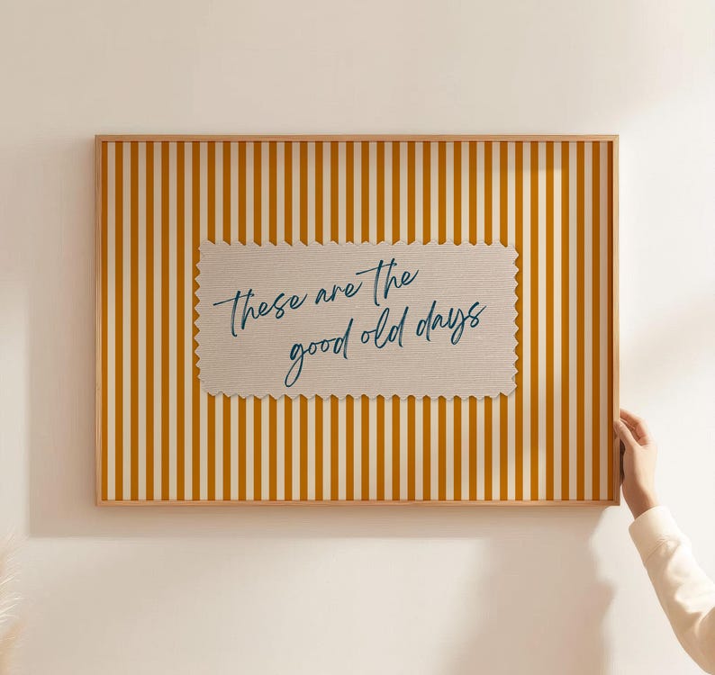 These Are The Good Old Days Retro Poster, Orange Stripes, Vintage Typography (Digital Download) image 3