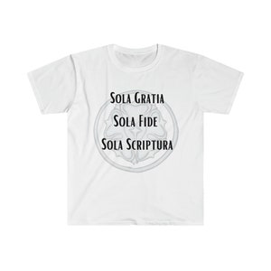 Sola Gratia, Sola Fide, Sola Scriptura Softstyle T-Shirt