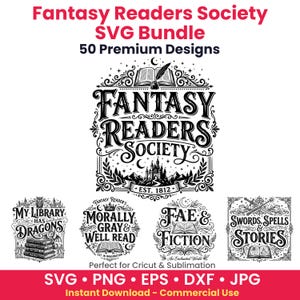 Può includere: Un pacchetto di grafica digitale con il testo Fantasy Readers Society SVG Bundle 50 Premium Designs. Il design principale include un libro aperto, una penna d'oca, un castello e il testo Fantasy Readers Society Est. 1812. Quattro design più piccoli includono illustrazioni a tema librario con testo.
