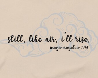 maya angelou inspirational quote t-shirt | feminist gift | book lover shirt | motivational quotes | gifts for her | teacher gift