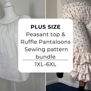 May include: A white peasant top and floral ruffle pantaloon sewing pattern bundle. The image shows a white top on a mannequin and a pair of floral pants with ruffles. The text on the image says "PLUS SIZE Peasant top & Ruffle Pantaloons Sewing pattern bundle 1XL-6XL."