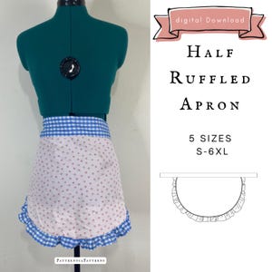 May include: A half ruffled apron displayed on a teal dress form. The apron features a white fabric with a small red floral print, a blue and white gingham waistband, and a matching blue and white gingham ruffle along the bottom edge. Text reads: digital Download, Half Ruffled Apron, 5 SIZES S-6XL, and PatternoiaPatterns.