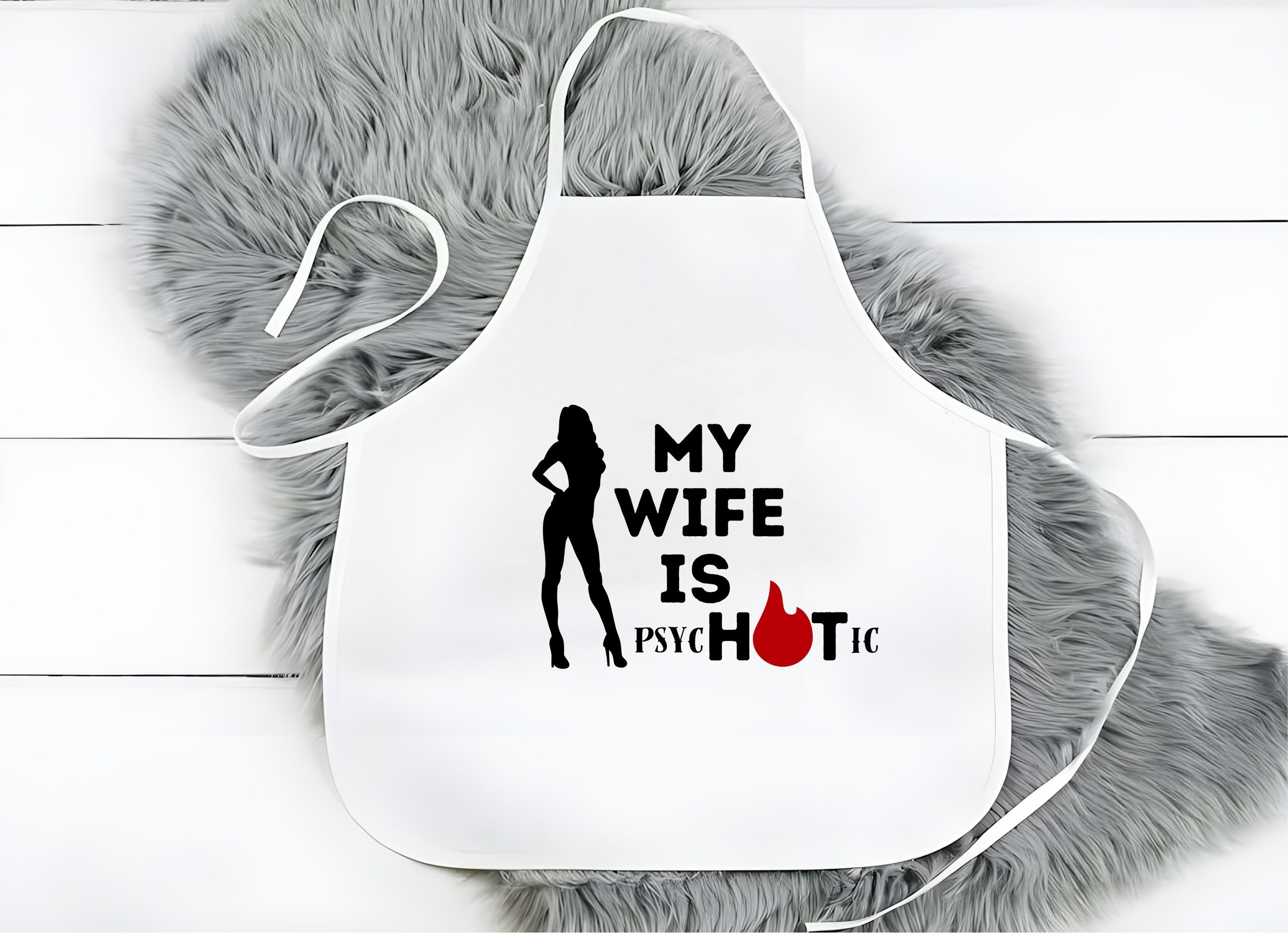 "My Wife Is Hot Psychotic" Funny Novelty Ceramic Mug - 11 Oz White Coffee Mug Gift