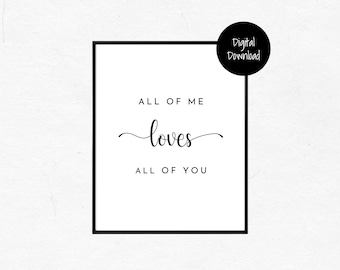 All Of Me Loves All Of You, I Love You Sign, Engagement Gift, Wedding Gift, Romantic Wall Art, Wedding Sign, Love Quote, Digital Download