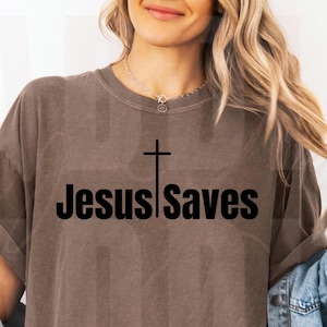 Jesus Saves PNG, Christian designs, Faith designs, Cross png,Religious png,Jesus Sublimation, Biblical png, Bible Verse png, Jesus lover png