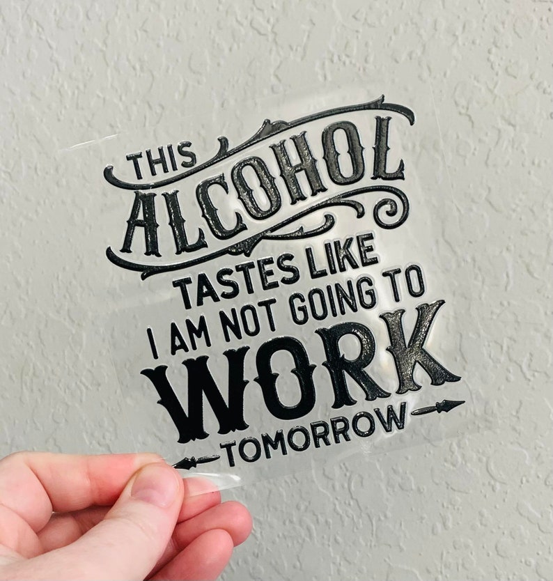 Alcohol Tastes Like UV DTF Decal, 16oz Glass Can Decal, Glass Cup
