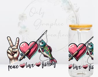 Peace Love Fishing UV DTF Wrap, 16oz Glass Can Wrap, Glass Cup, Transfer, Wrap, Decal, Ready to Apply, Coffee, Fisherman