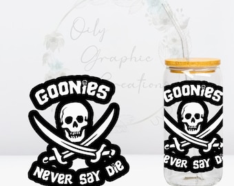 Goonies UV DTF 4-inch sticker, 16oz glazen blikje sticker, glazen beker, sticker, wrap, transfer, klaar om aan te brengen, film, tv, schedel, Never, Say, Die