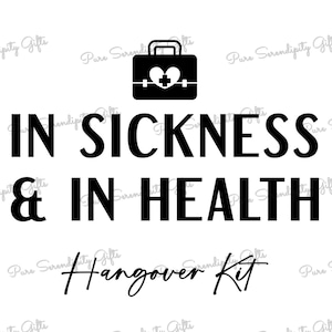 Na doença e na saúde - Design de kit de ressaca SVG - Design de kit de recuperação SVG - Lembrancinha de casamento SVG - Lembrancinha de festa SVG - Lembrancinha de despedida de solteira