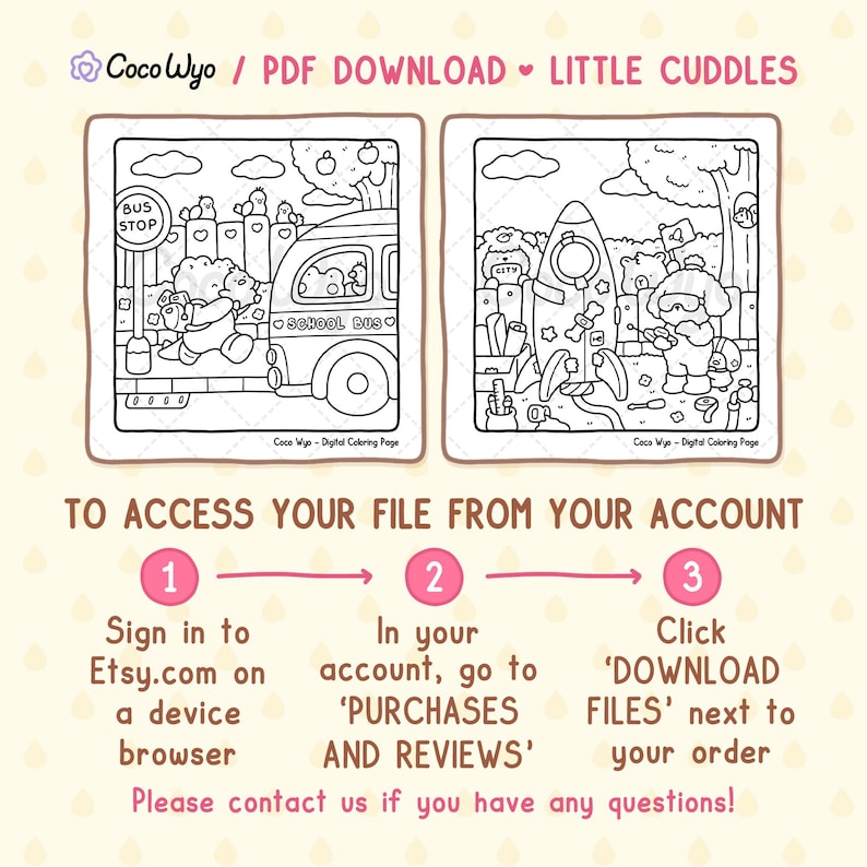 May include: Two black and white coloring pages featuring cute cartoon characters. The first page shows a school bus with a bear character waiting at the bus stop. The second page shows a rocket ship with a bear character standing next to it. The text "Coco Wyo - Digital Coloring Page" appears below each image. The text "TO ACCESS YOUR FILE FROM YOUR ACCOUNT" appears in a brown box at the bottom of the image. Three steps are listed below the text, with numbers 1, 2, and 3 in circles. The steps explain how to download the coloring pages from Etsy.com.