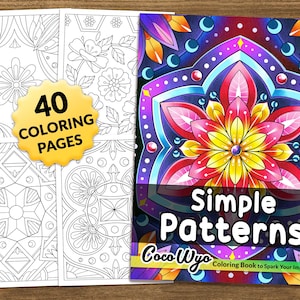 May include: A coloring book with 40 pages of simple patterns. The cover features a colorful mandala with a flower design. The title of the book is "Simple Patterns" by Coco Wyo. The book is described as a "Coloring Book to Spark Your Imagination."