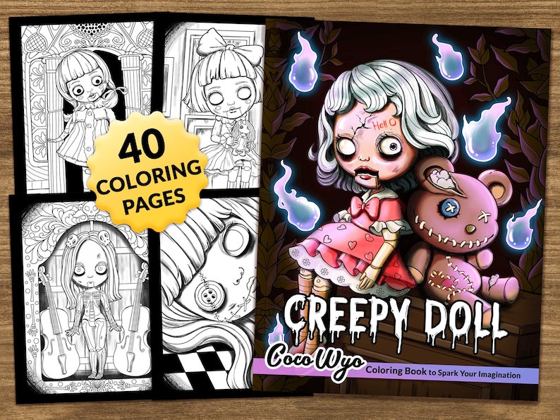 May include: A coloring book cover featuring a creepy doll with a stitched-up face and a torn dress. The doll is holding a teddy bear with a stitched-up face. The cover is titled "Creepy Doll" and has the artist's name "Coco Wyo" and the text "Coloring Book to Spark Your Imagination".