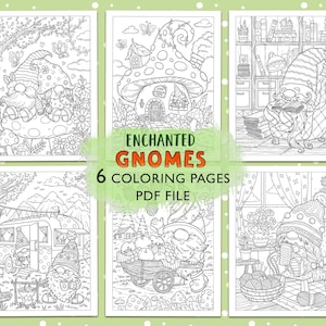 May include: Six black and white coloring pages featuring gnomes in various settings. The pages include gnomes in a mushroom house, a gnome reading a book, a gnome camping, a gnome with a wagon full of apples, and a gnome knitting.