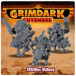 Grimdark Cuteness Space Marines Space Wolves Wulfen Riders