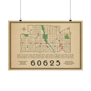 May include: A beige map print of the 60625 zip code area featuring black street grids, a blue river line, and red star markers. The print includes a numbered list of twenty-four local landmarks and the text 60625 with neighborhood names.