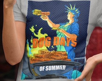 Lady Liberty’s Cook-Out—Dog Days of August, Summer Hot-Dog Barbecue, Foot Long Lady Chef, Funny Shirt, Humorous Tee, Excessive Heat Warning
