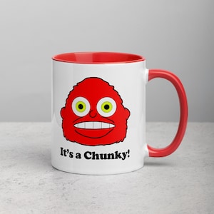 Ich denke, Sie sollten "It's a Chunky!" Tasse ITYSL