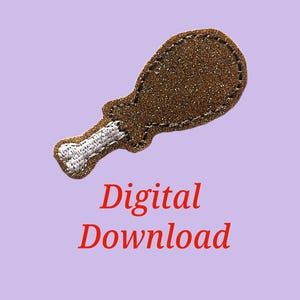 Turkey Leg Thanksgiving Digital Feltie Embroidery Design File ITH