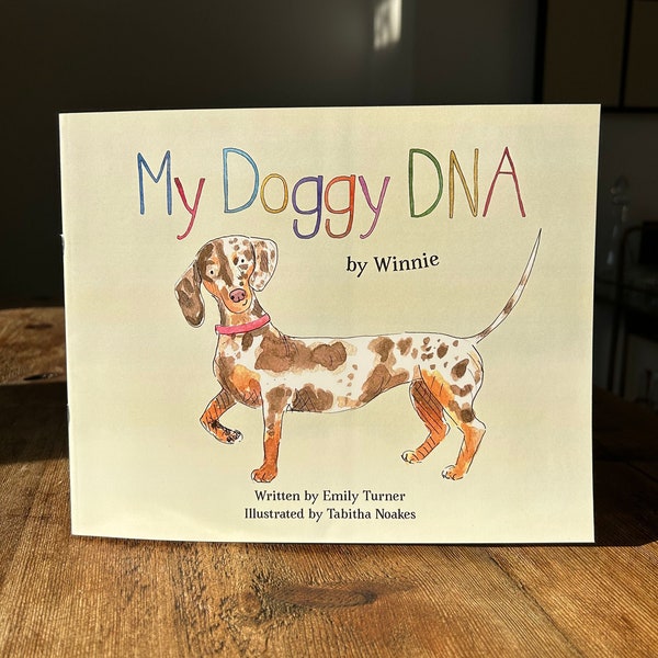 My Doggy DNA - By Winnie. Dachshund Picture Book