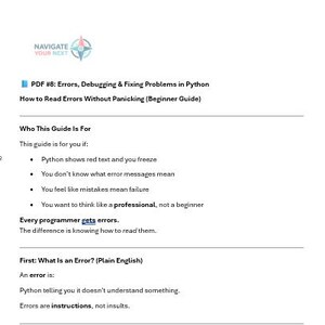 K&ouml;nnte beinhalten: Ein wei&szlig;es Dokument mit dem Titel "PDF #8: Errors, Debugging & Fixing Problems in Python" und dem Untertitel "How to Read Errors Without Panicking (Beginner Guide)". Der Text enth&auml;lt Aufz&auml;hlungszeichen und den Satz "Every programmer gets errors."