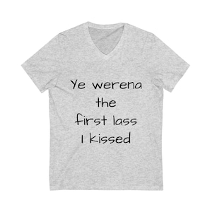 Outlander Quote Fan T-Shirt, Unisex Tee, TV Show Graphic Apparel, Scottish TV Series Merch, Unisex Jersey V-Neck Shirt