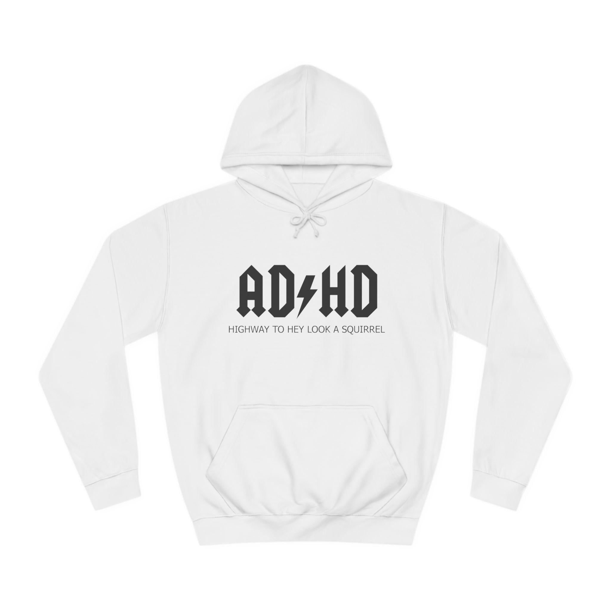 ADHD -look a Squirrel Hoodie, Funny College Sweatshirt, Novelty Student ...