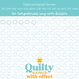 May include: A digital quilting design with a repeating heart pattern in light blue on a white background. The image includes text at the top indicating digital pantograph formats and text at the bottom that says "Quilty sidekick with offset."
