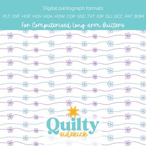 May include: Digital pantograph formats for computerized long arm quilters. The image features a white background with a repeating pattern of wavy lines and small flowers in blue and purple. Text at the top lists file formats. The Quilty Sidekick logo is at the bottom.