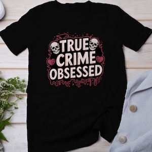 T-shirt Criminal Cases True Crime, Storie horror mistiche per i fan del crimine, Top criminale Mystery Obsession, Camicia investigativa