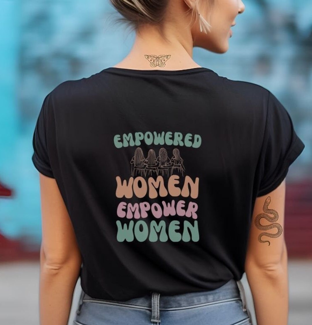Empowered Women Empower Women T-shirt, Women Empowerment Shirt, Women  Support Women, Boudoir Photographer Shirt 