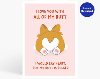 Funny 'I Love You With All My Butt' Card - Anniversary Valentine (Digital Download)