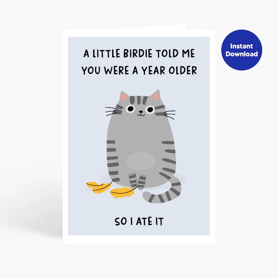 Funny Cat Birthday Card, Birthday Printable Card, Funny Cat Printable Birthday Card, Cat ate bird, Instant Download, Funny Birthday, Old Age